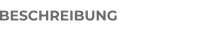 BESCHREIBUNG